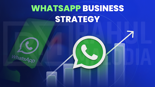 WhatsApp Business Strategy: How to Convert Chats into Revenue