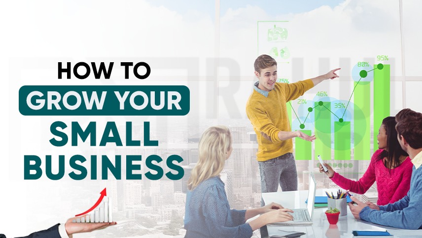 How to Grow Your Small Business in India – A Step-by-Step Guide 2025