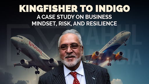 Kingfisher to Indigo: A Case Study on Business Mindset, Risk, and Resilience