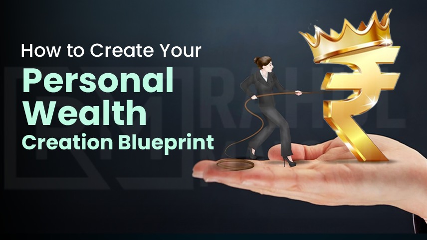 How to Create Your Personal Wealth Creation Blueprint