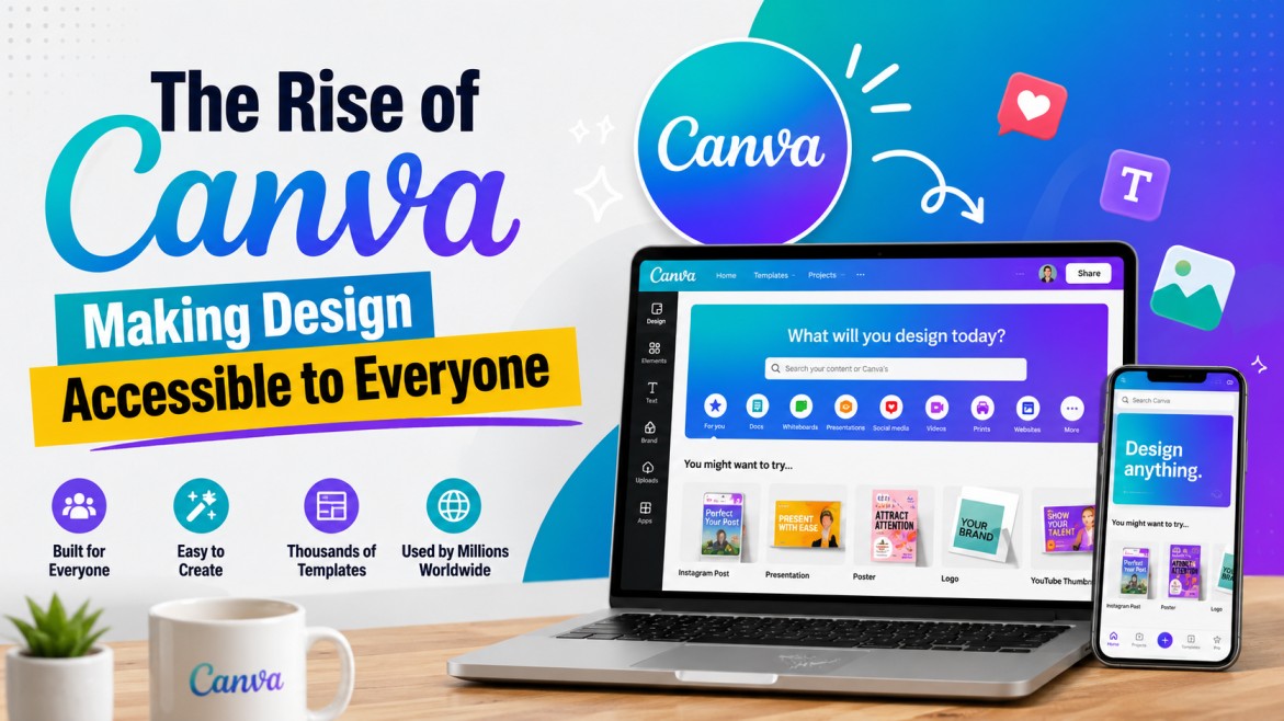 The Rise of Canva: Making Design Accessible to Everyone
